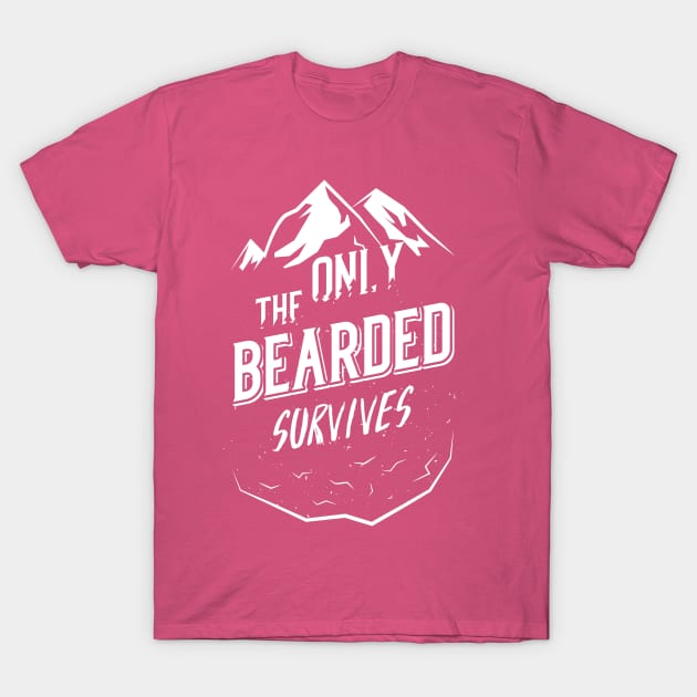 The Only Bearded Survive T-Shirt by TheDax